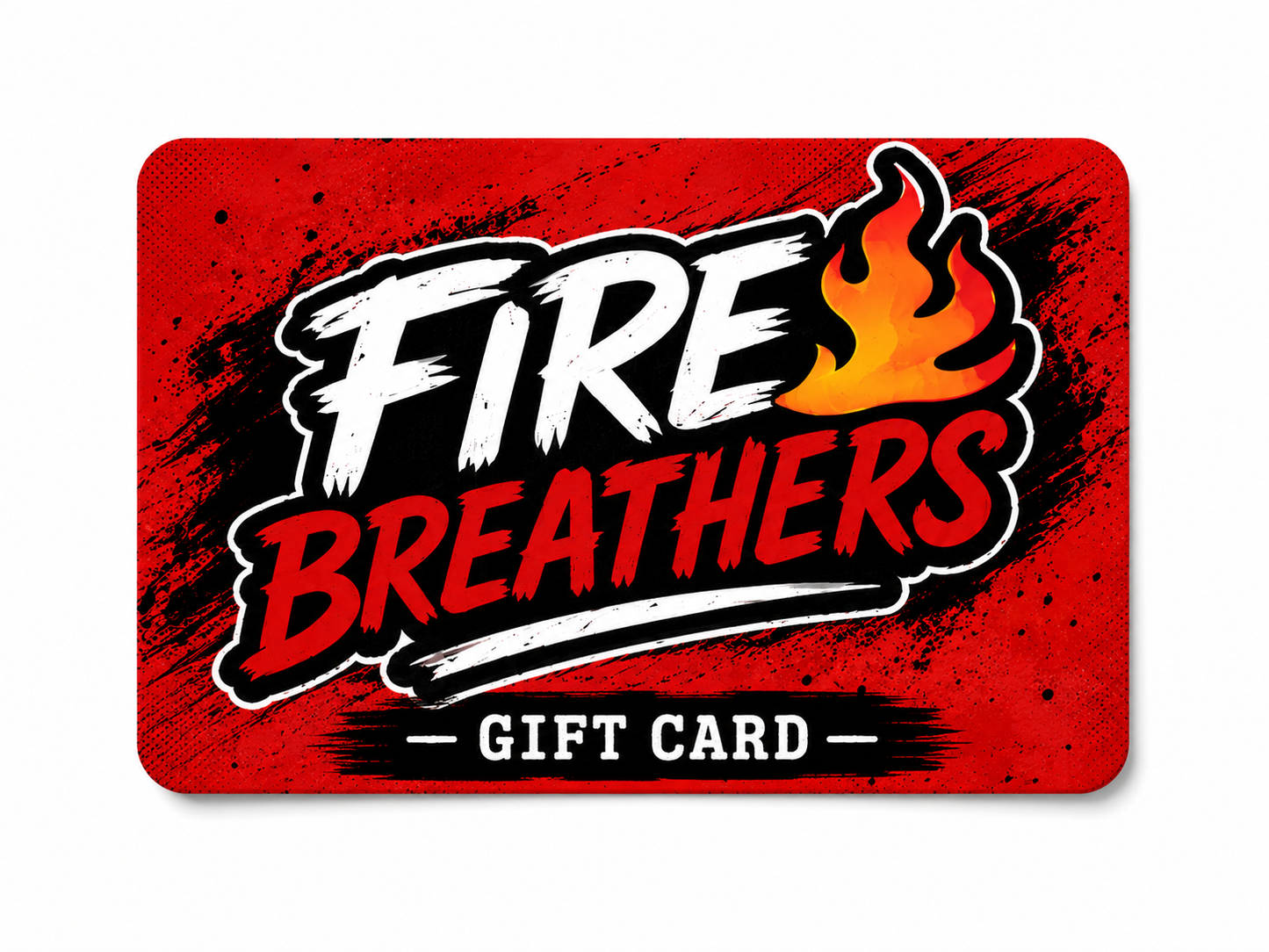 Fire Breathers Gift Card
